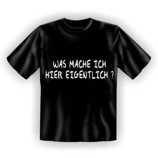 T-Shirt Was mache ich..