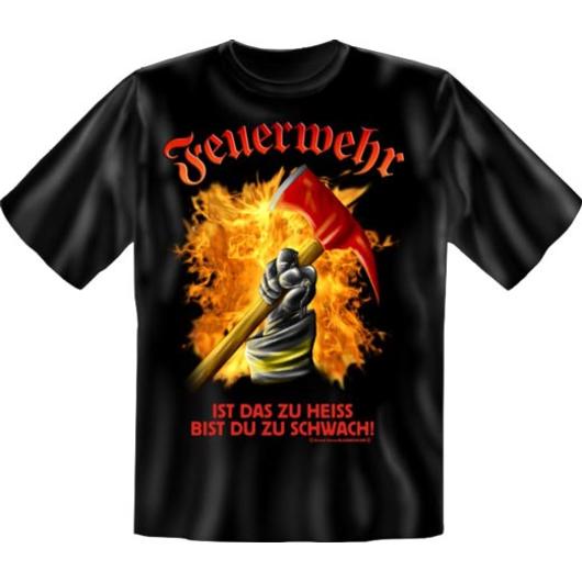 T-Shirt ''Feuerwehr - ist das zu heiß...''