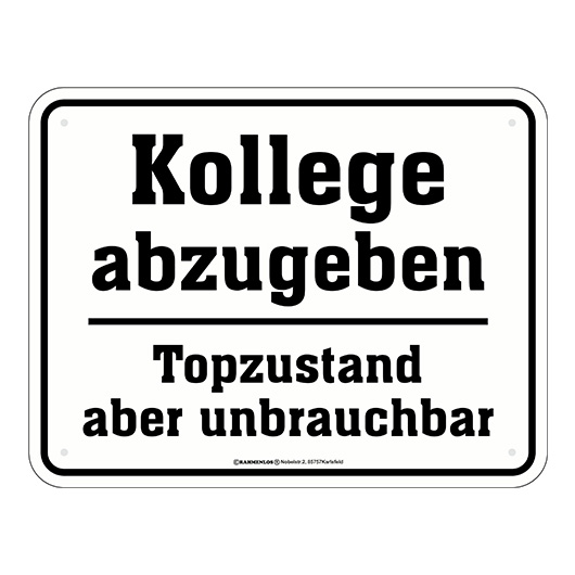 Blechschild Kollege abzugeben, Topzustand...