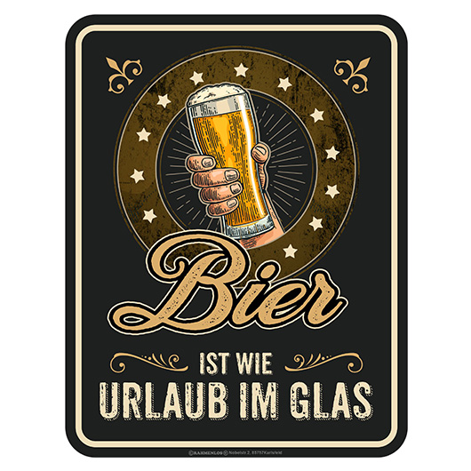 Blechschild Bier ist wie Urlaub im Glas