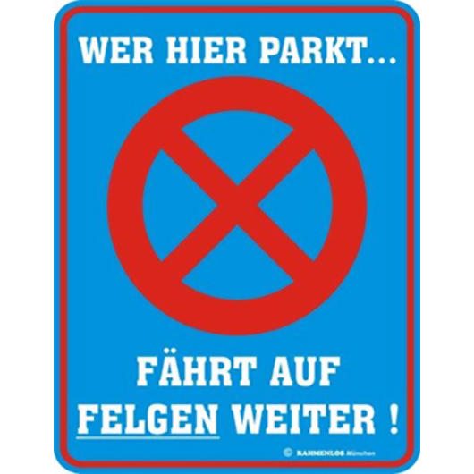Metallschild Wer hier parkt...