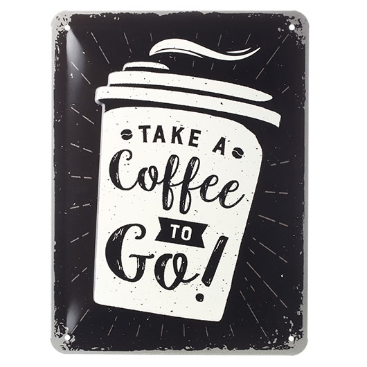 Blechschild Coffee to go 15x20 cm