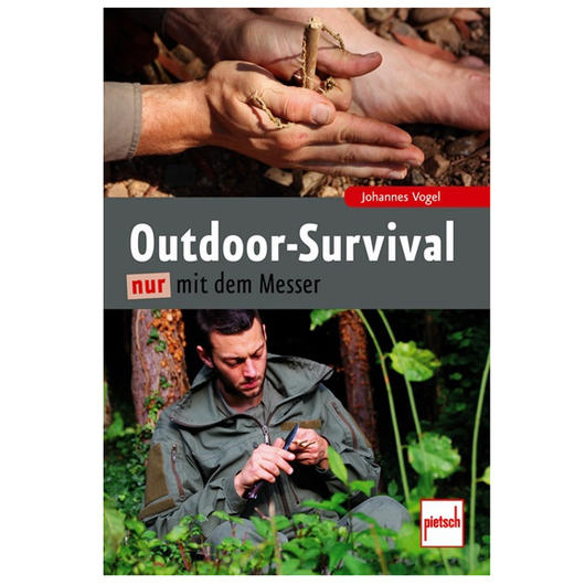 Outdoor Survival nur mit dem Messer