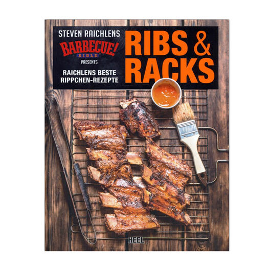 Ribs & Racks - Raichlens beste Rippchen-Rezepte