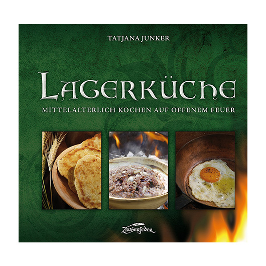 Lagerkche - Mittelalterlich Kochen auf offenem Feuer