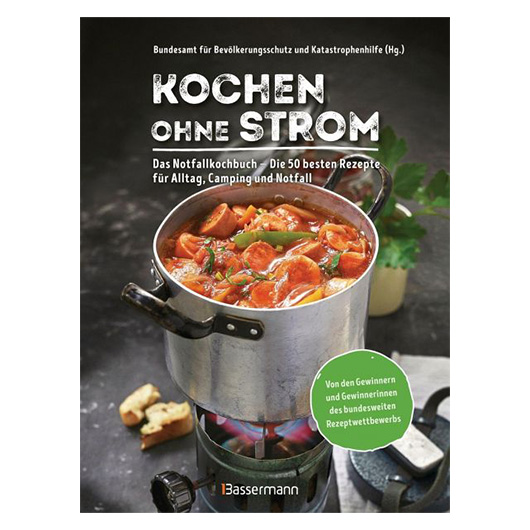 Kochen ohne Strom - Das Notfallkochbuch mit 50 Rezepte