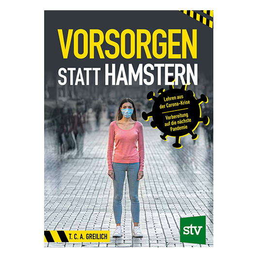 Vorsorgen statt Hamstern - Lehren aus der Corona-Krise, Vorbereitung auf die nchste Pandemie