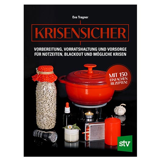 Krisensicher - Gut gerstet fr Krisenzeiten