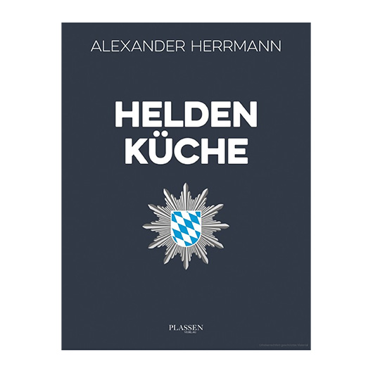 Heldenkche - Ein Kochbuch von Helden fr Helden