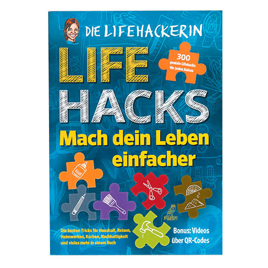 Lifehacks - Mach dein Leben einfacher