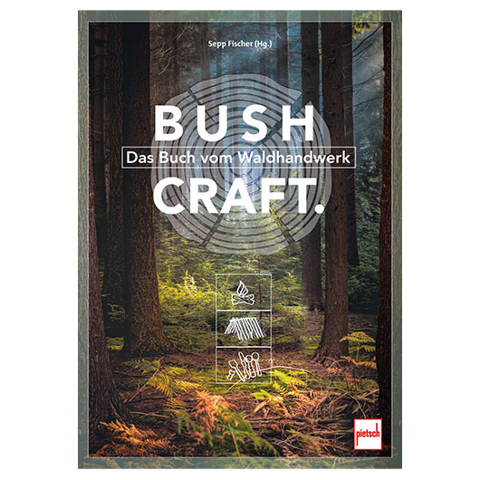 Das Buch vom Waldhandwerk BUSH CRAFT